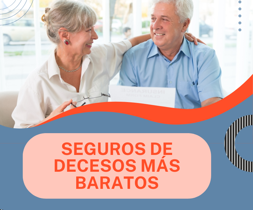 Mejores seguros de decesos baratos